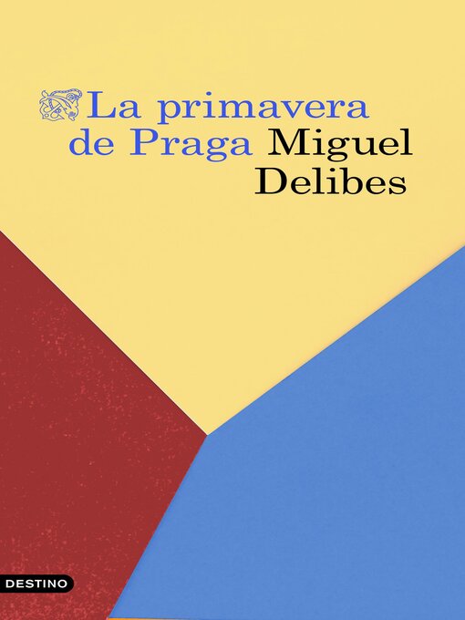 Title details for La primavera de Praga by Miguel Delibes - Available